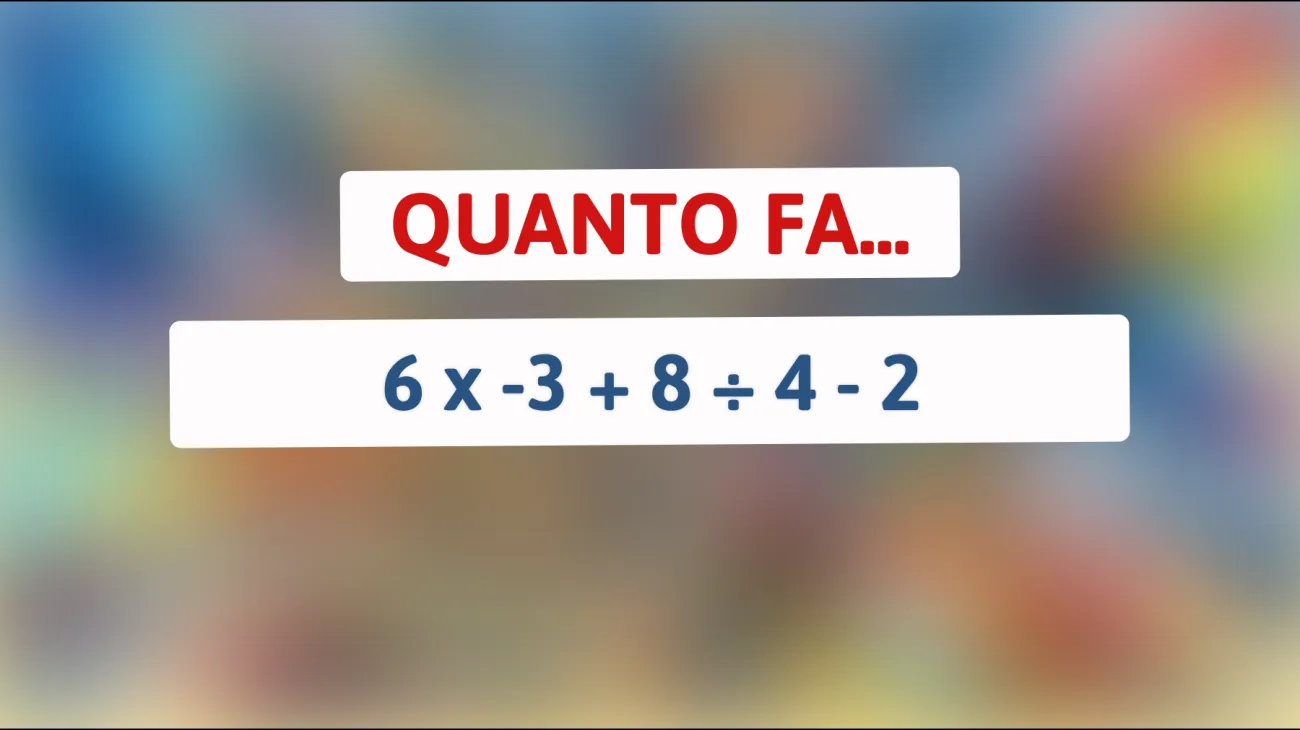 Se risolvi questo indovinello matematico, sei un vero genio! Scopri il risultato sorprendente che solo pochi riescono a calcolare!"